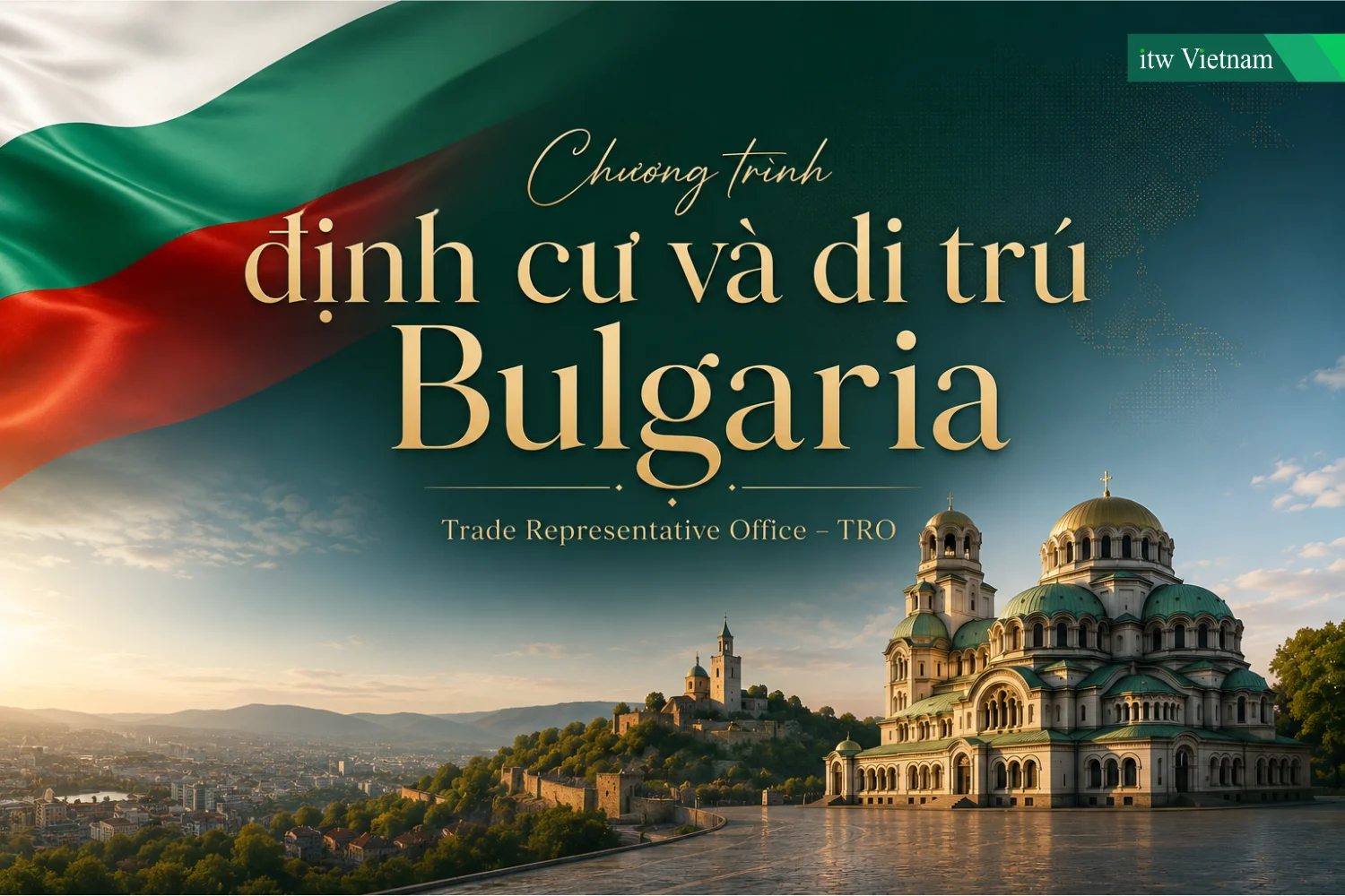 Chương trình định cư và di trú Bulgaria 2026